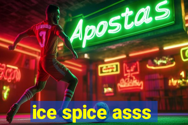 ice spice asss